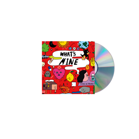 Teens in Trouble- "What's Mine" CD