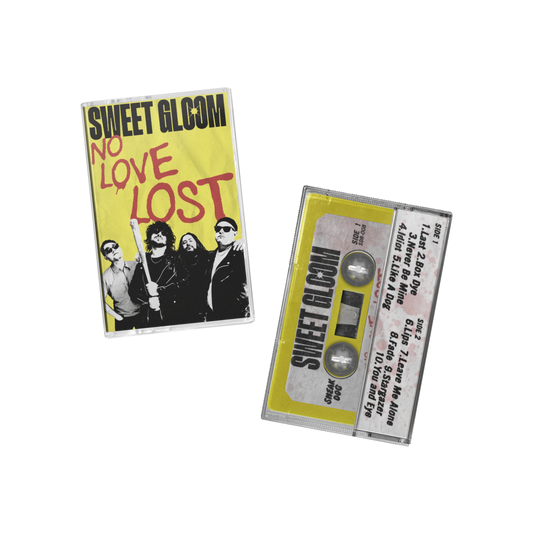 (PRE-ORDER) Sweet Gloom- "No Love Lost" Cassette