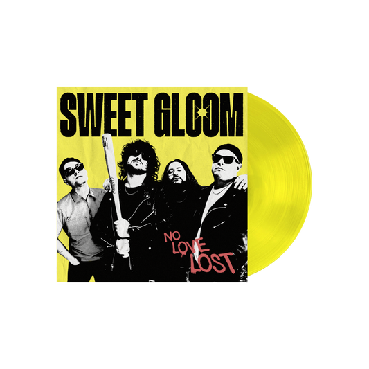 (PRE-ORDER) Sweet Gloom- "No Love Lost" Vinyl